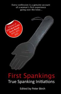 First Spankings - True spanking initiations - Peter Birch