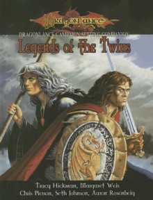 Dragonlance Campaign Setting Companion: Legends Of The Twins - Tracy Hickman, Margaret Weis