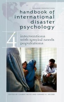 Handbook of International Disaster Psychology - Gilbert Reyes