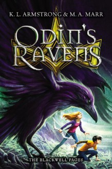 Odin's Ravens - K.L. Armstrong, M.A. Marr