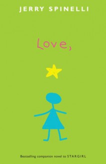 Love, Stargirl - Jerry Spinelli