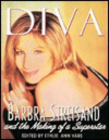 Diva: barbara streisand and the making of a superstar - Ethlie Ann Vare