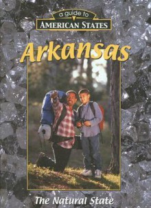 Arkansas (A Guide To American States) - Bryan Pezzi