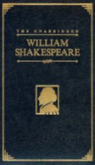 The Unabridged William Shakespeare - William Aldis Wright, William George Clark, William Shakespeare