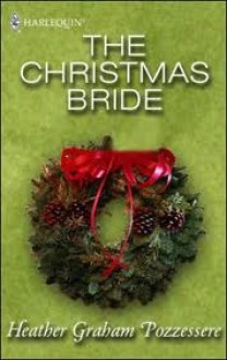 The Christmas Bride - Heather Graham Pozzessere