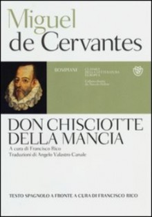 Don Chisciotte della Mancia - Miguel de Cervantes Saavedra, Francisco Rico, Angelo Valastro Canale