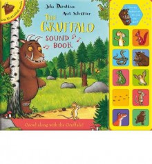 The Gruffalo (Sound Book) - Julia Donaldson, Axel Scheffler