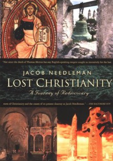 Lost Christiantiy - Jacob Needleman