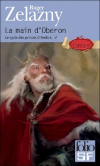 La main d'Oberon (Le cycle des princes d'Ambre, #4) - Roger Zelazny