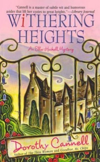 Withering Heights: An Ellie Haskell Mystery (Ellie Haskell Mysteries) - Dorothy Cannell