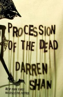 Procession of the Dead - Darren Shan