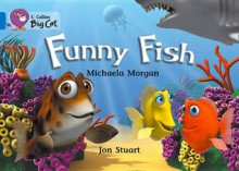 Funny Fish: Band 04 - Michaela Morgan