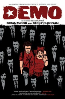 Demo, Vol. 1 - Brian Wood, Becky Cloonan