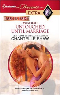 Untouched Until Marriage - Chantelle Shaw