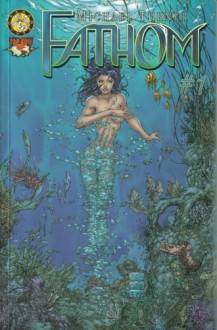 Fathom #1 - Michael Turner