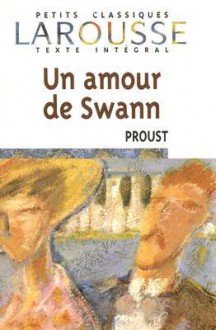 Un amour de swann (À la recherche du temps perdu, #1.2) - Marcel Proust