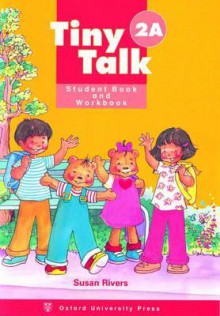 Tiny Talk 2a Student Book & Workbook - Rivers