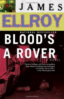 Blood's A Rover - James Ellroy