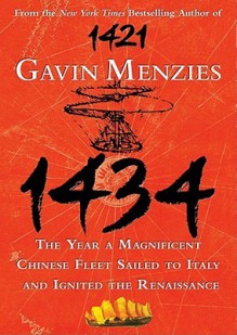 1434: The Year a Magnificent Chinese Fleet Sailed to Italy and Ignited the Renaissance (Audio) - Gavin Menzies, Simon Vance