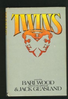 Twins: A novel - Bari Wood, Jack Geasland