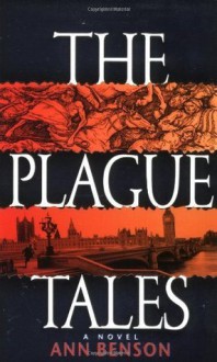 The Plague Tales - Ann Benson