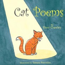 Cat Poems - Dave Crawley, Tamara Petrosino