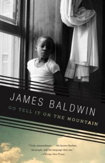 Go Tell It on the Mountain (Vintage International) - James Baldwin