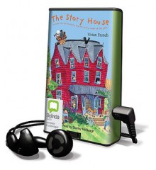 The Story House - Vivian French, Stanley McGeagh