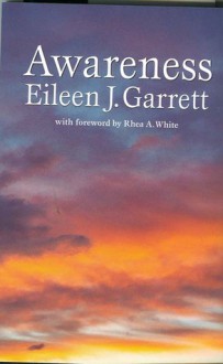 Awareness - Eileen J. Garrett