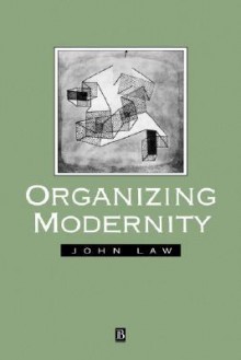 Organizing Modernity - John Law