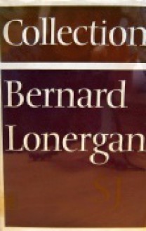 Collection: Papers by Bernard Lonergan - Bernard J.F. Lonergan, Frederick E. Crowe