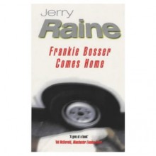 Frankie Bosser Comes Home - Jerry Raine