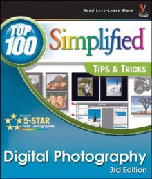 Digital Photography: Simplified - Tips & Tricks - Rob Sheppard