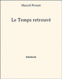 Le Temps retrouvé (French Edition) - Marcel Proust