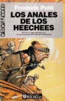 Los anales de los Heechees (Saga Heechee, #4) - Frederik Pohl