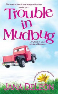 Trouble in Mudbug - Jana Deleon