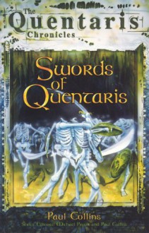 Swords of Quentaris: The Quentaris Chronicles - Paul Collins