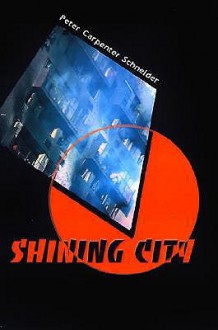 Shining City - Peter Schneider