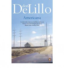 Americana - Don DeLillo