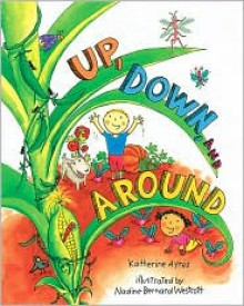 Up, Down, and Around - Katherine Ayres, Nadine Bernard Westcott