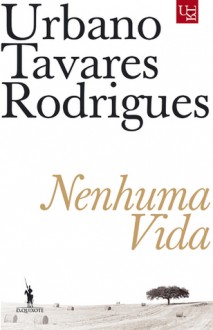 Nenhuma Vida - Urbano Tavares Rodrigues