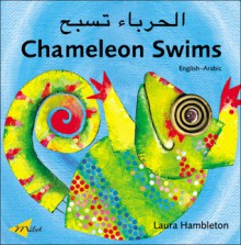 Chameleon Swims (English�Arabic) - Laura Hambleton