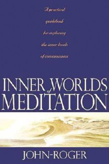 Inner Worlds of Meditation - John-Roger
