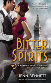 Bitter Spirits - Jenn Bennett
