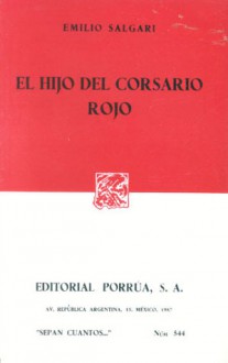 El Hijo del Corsario Rojo (Sepan Cuantos, #544) - Emilio Salgari