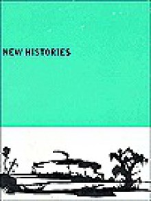 New Histories - Milena Kalinovska, Reva Wolf, Jean Fisher