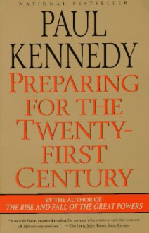 Preparing for the 21st Century - Paul M. Kennedy