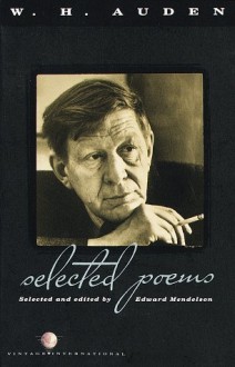 W.H. Auden: Selected Poems - W. H. Auden