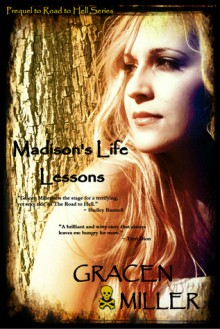 Madison's Life Lessons - Gracen Miller