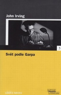 Svět podle Garpa - John Irving, Radoslav Nenadál